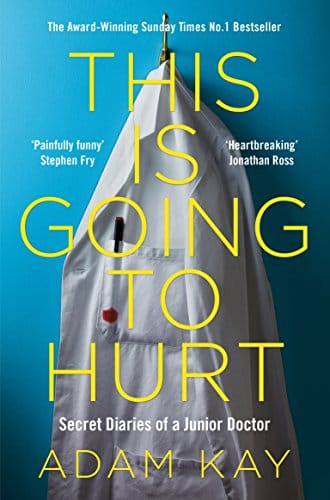 This is Going to Hurt by Adam Kay, front cover, holiday reading