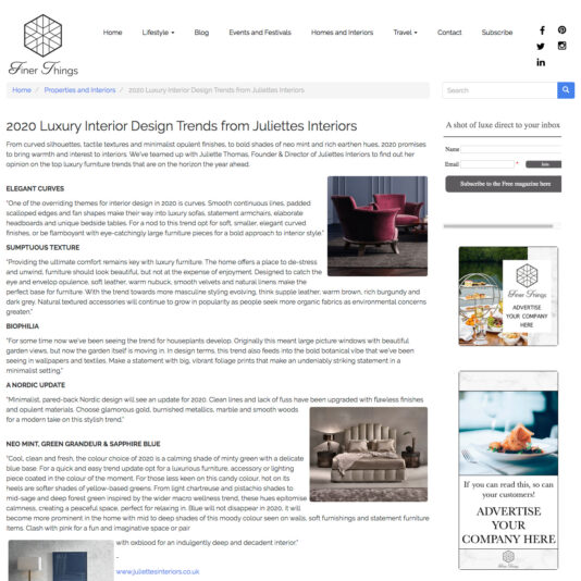 A webpage featuring an article titled "2020 Luxury Interior Design Trends from Juliettes Interiors." It includes a header image, text paragraphs, and side banners promoting newsletters and advertising. The design is clean with visuals of furniture and decor elements.