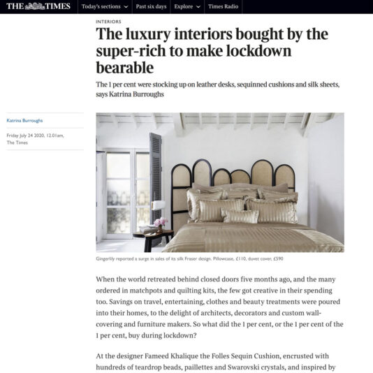 A newspaper article from The Times with the headline: "The luxury interiors bought by the super-rich to make lockdown bearable." The subheading indicates the 1 percent were enhancing their homes with items like silk bedspreads. The article includes a photo of a luxurious bedroom.