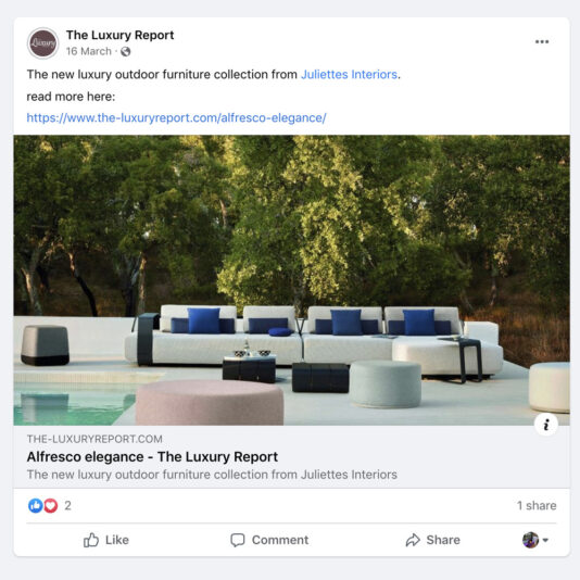 A Facebook post from The Luxury Report with an image showcasing an outdoor furniture collection from Juliette's Interiors. The furniture includes modern sofas, armchairs, and tables set in an outdoor garden with large trees.