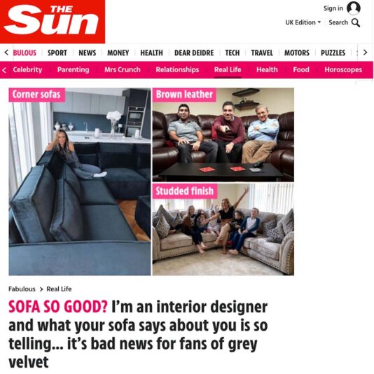 A screenshot of a "The Sun" online article titled "SOFA SO GOOD? I'm an interior designer and what your sofa says about you is so telling... it's bad news for fans of grey velvet." The article includes three images of different living room setups with various sofas, showcasing distinct styles.