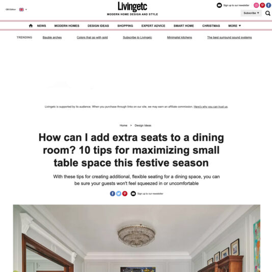 Screenshot of a Livingetc article titled "How Can I Add Extra Seats to a Dining Room? 10 Tips for Maximising Small Table Space This Festive Season." The page includes navigation menus, social media sharing options, and a large article image showing a well-appointed dining room.