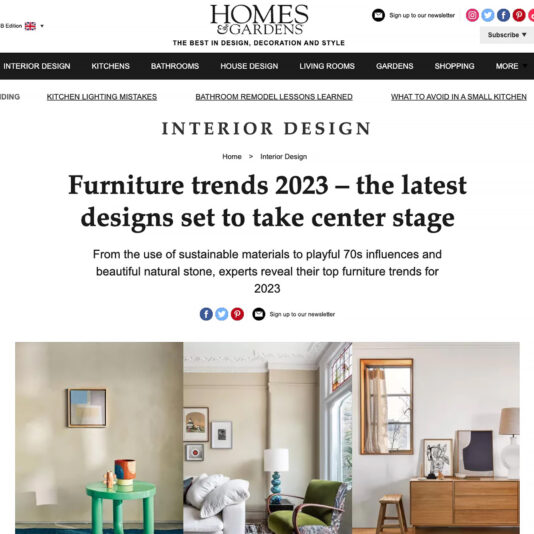 Screenshot of the Homes & Gardens website highlighting Furniture Trends 2023. The page has an article titled "Furniture trends 2023 – the latest designs set to take center stage" with images of stylish rooms featuring modern furniture and décor elements.